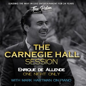 Enrique de Allende: The Carnegie Hall Sessions