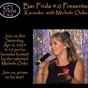 Karaoke with Michele Oaks