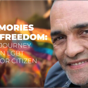 Memories of Freedom: Journey of an LGBT Senior