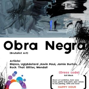 Obra Negra Art Exhibition, Music, Body Painting, Raffle