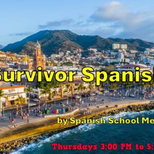 Survivor Spanish by Spanish School Mexico