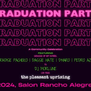 The Pleasant Uprising: Graduation Party 2.0