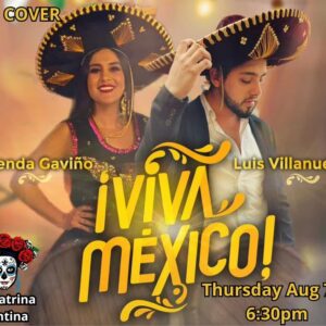 Viva Mexico – Brenda Gaviño and Luis Villanueva