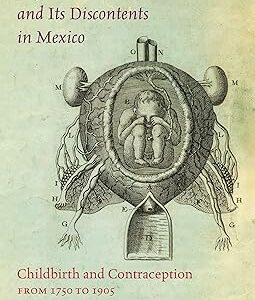 Sex & Love in Mexican History: Childbirth & Contraception
